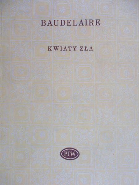 Baudelaire Charles - Kwiaty zła