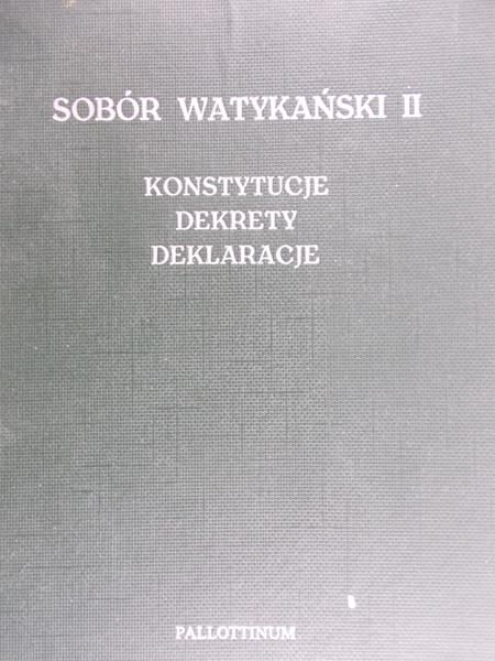 Groblicki Julian (red.) - Sobór Watykański II, konstytucje, dekrety, deklaracje