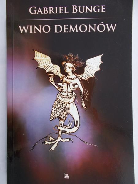 Bunge Gabriel - Wino demonów