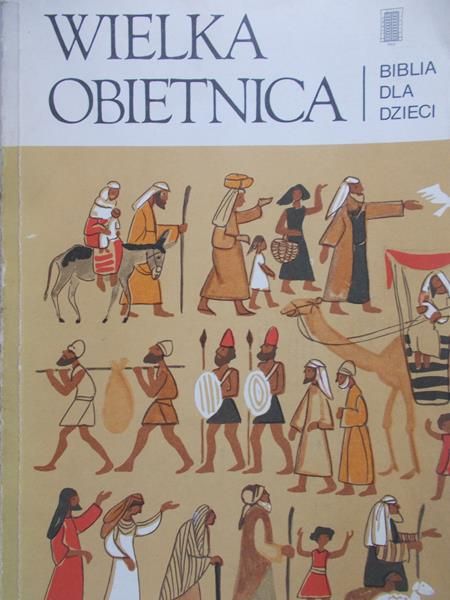 Klink Johanna (oprac.) - Wielka Obietnica. Biblia dla dzieci