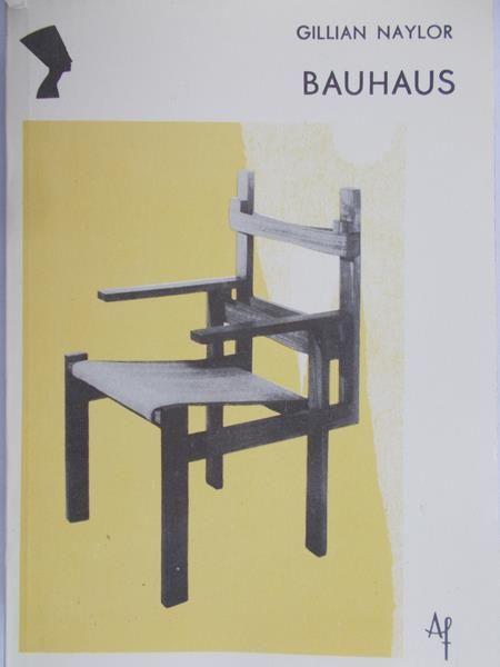 Naylor Gillian - Bauhaus