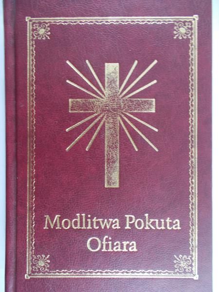 Olczyk Piotr (opr.) - Modlitwa, pokuta, ofiara