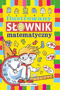 Wilanowska M. - Ilustrowany słownik matematyczny, Nowa