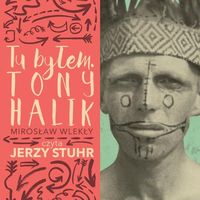 Tu byłem Tony Halik, Audiobook, Nowa