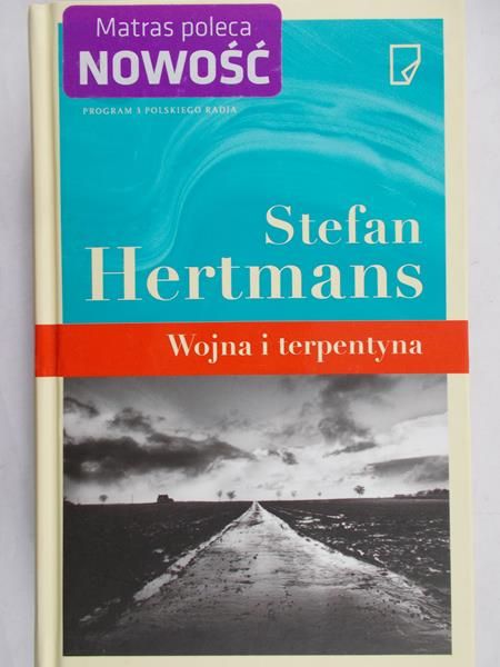 Hertmans Stefan - Wojna i terpentyna