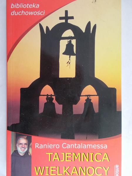 Cantalamessa Raniero -Tajemnica Wielkanocy
