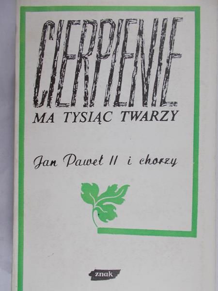Ryn Zdzisław (opr.) - Cierpienie ma tysiąc twarzy