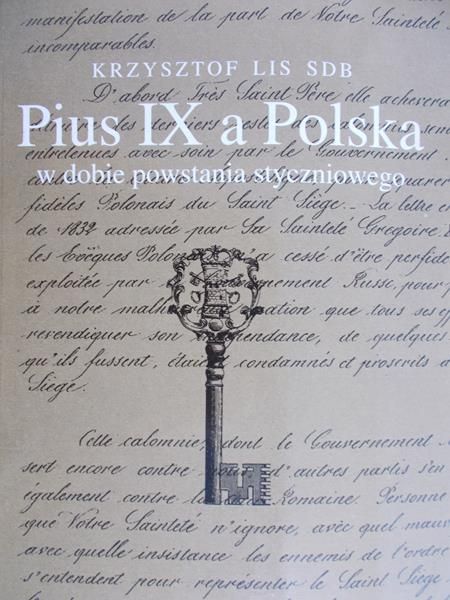 Lis Krzysztof - Pius IX a Polska w dobie powstania styczniowego