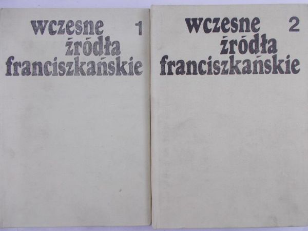 Wczesne źródła franciszkańskie, t. 1-2