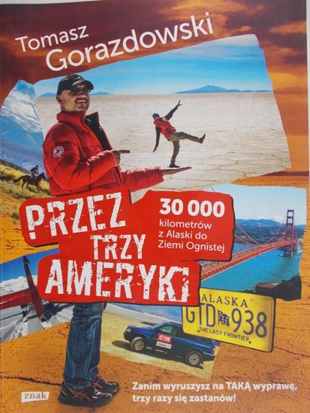Gorazdowski Tomasz - Przez trzy Ameryki