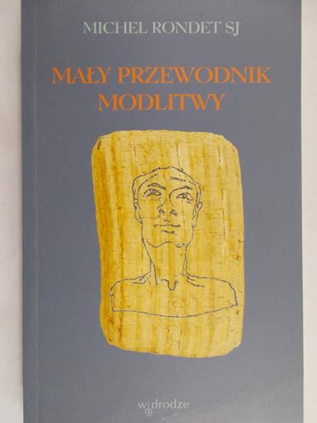 Rondet Michel - Mały przewodnik modlitwy