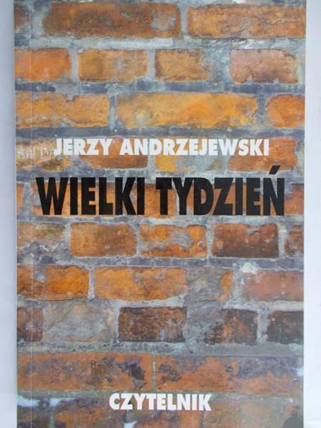 Andrzejewski Jerzy - Wielki tydzień