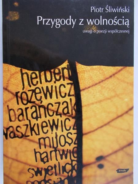 Śliwiński Piotr - Przygody z wolnością