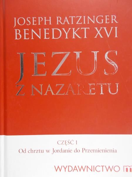 Benedykt XVI - Jezus z Nazaretu część 1