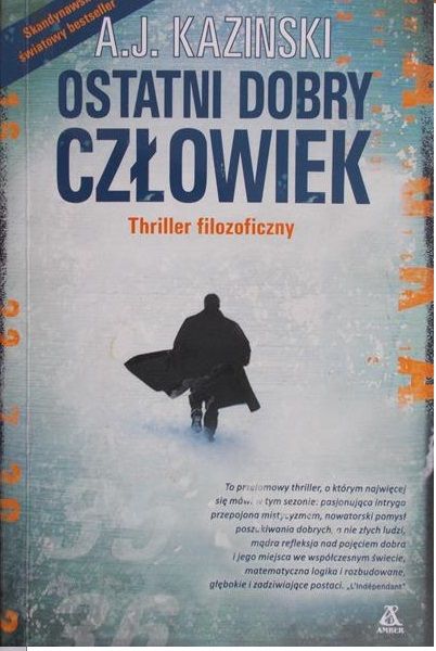 Kazinski A.J - Ostatni dobry człowiek