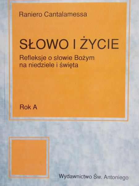 Cantalamessa Raniero - Słowo i życie