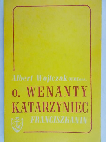 Wojtczak Albert - O. Wenanty Katarzyniec