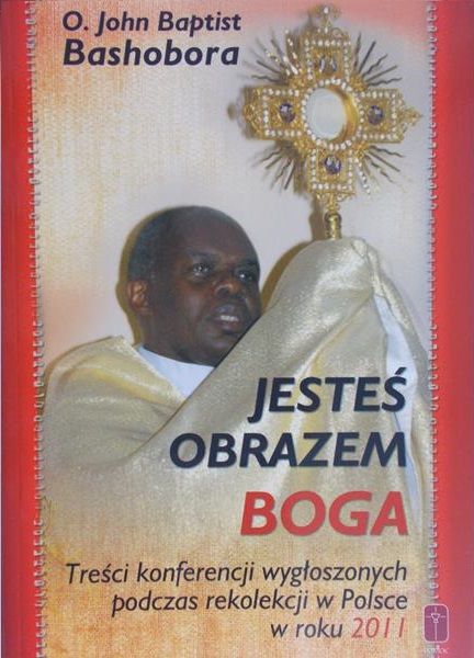 Bashobora John Baptist - Jesteś obrazem Boga