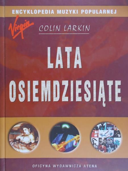 Larkin Corlin - Encyklopedia muzyki popularnej, lata 80
