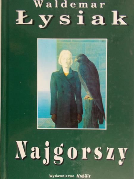 Łysiak Waldemar - Najgorszy