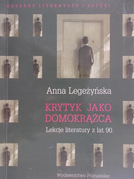 Legeżyńska Anna - Krytyk jako domokrążca