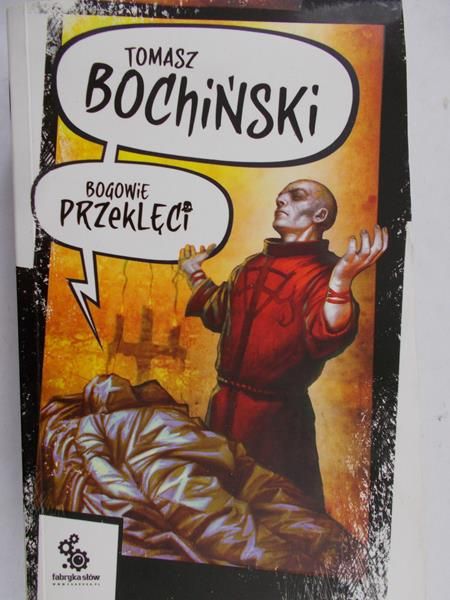 Bochiński Tomasz - Bogowie przeklęci