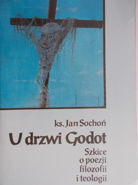 Sochoń Jan - U drzwi Godot