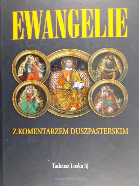 Loska Tadeusz - Ewangelie