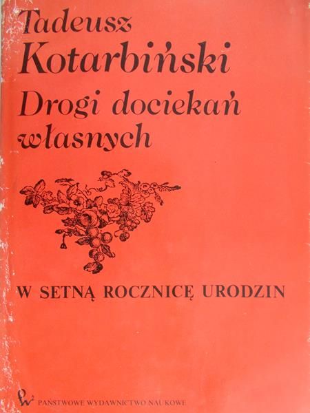 Kotarbiński Tadeusz - Drogi dociekań własnych