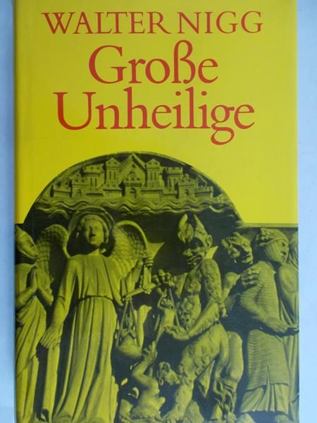 Nigg Walter - GroBe Unheilige