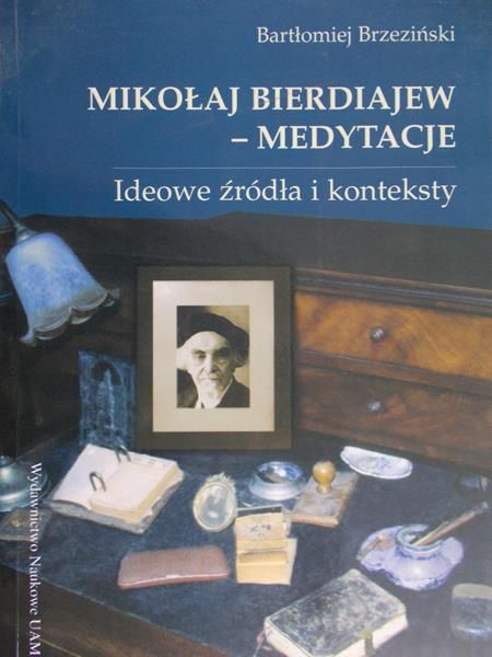Brzeziński Bartłomiej - Bierdiajew Mikołaj - Medytacje
