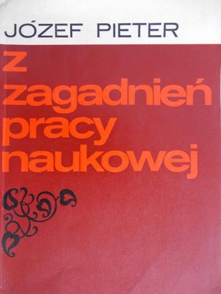 Pieter Józef - Z zagadnień pracy naukowej