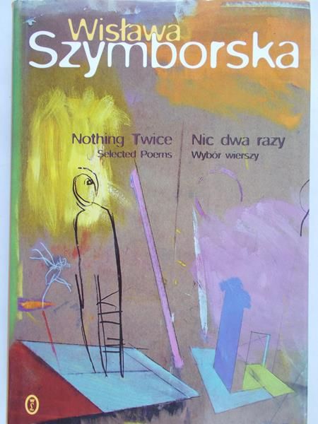 Szymborska Wisława - Nic dwa razy. Wybór wierszy