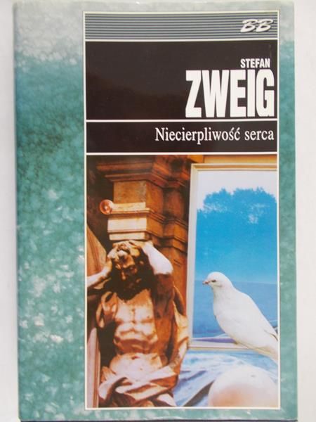 Zweig Stefan - Niecierpliwość serca