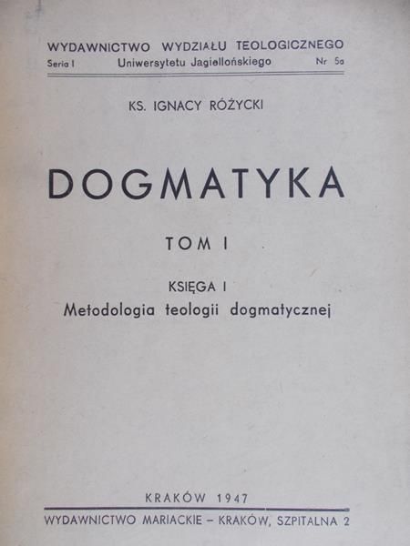 Różycki Ignacy - Dogmatyka tom I, księga I, 1947 r.