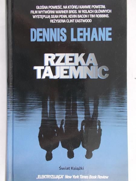 Lehane Dennis - Rzeka tajemnic