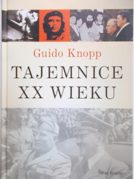 Knopp Guido - Tajemnice XX wieku