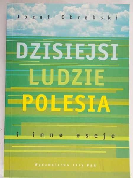 Obrębski Józef - Dzisiejsi Ludzie, Polesia
