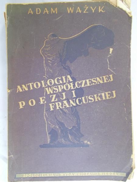 Ważyk Adam  - Antologia współczesnej poezji francuskiej, 1947 r.