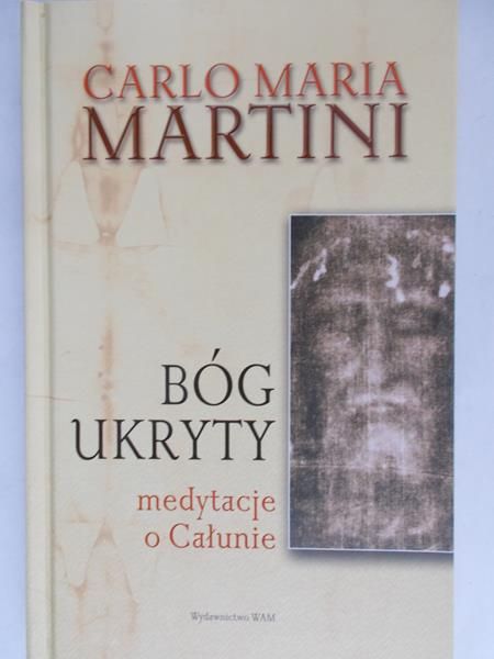 Martini Carlo Maria - Bóg ukryty
