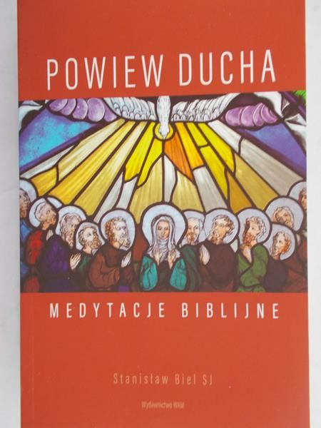 Biel Stanisław - Powiew Ducha