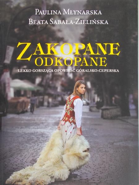Młynarska Paulina - Zakopane odkopane