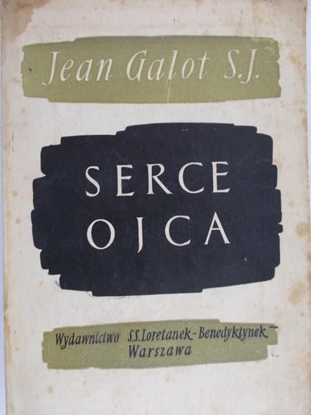 Galot Jean - Serce Ojca