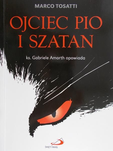Tosatti Marco - Ojciec Pio i szatan