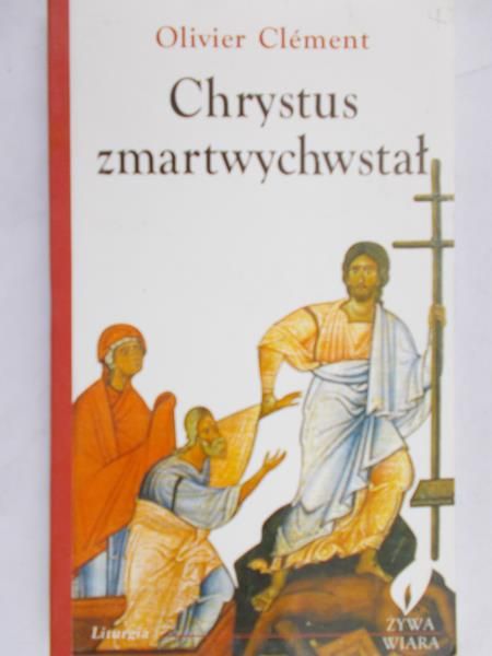 Clement Olivier - Chrystus zmartwychwstał