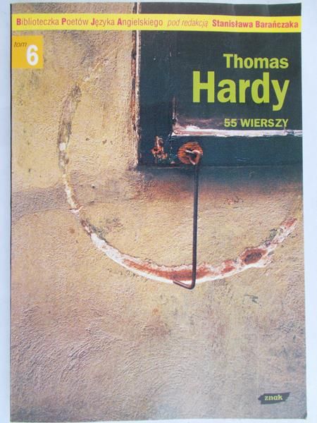 Hardy Thomas - 55 wierszy