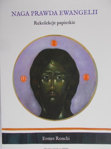 Ronchi Ermes - Naga prawda ewangelii