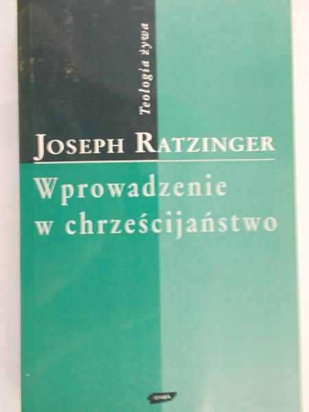 Ratzinger Joseph - Wprowadzenie w chrześcijaństwo