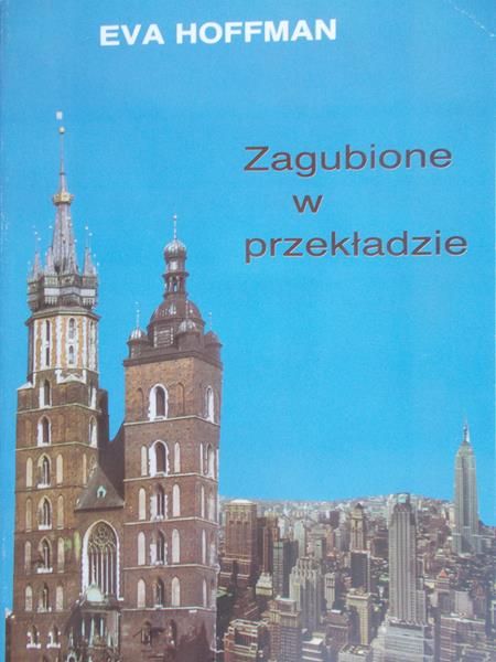 Hoffman Eva  - Zagubione w przekładzie