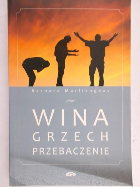 Marliangeas Bernard  -  Wina, Grzech, Przebaczenie